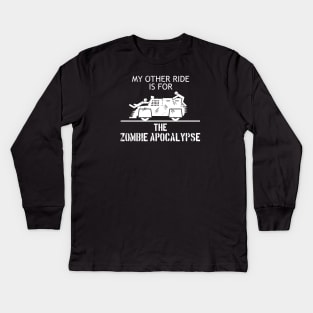 My Other Ride is for the Zombie Apocalypse Kids Long Sleeve T-Shirt